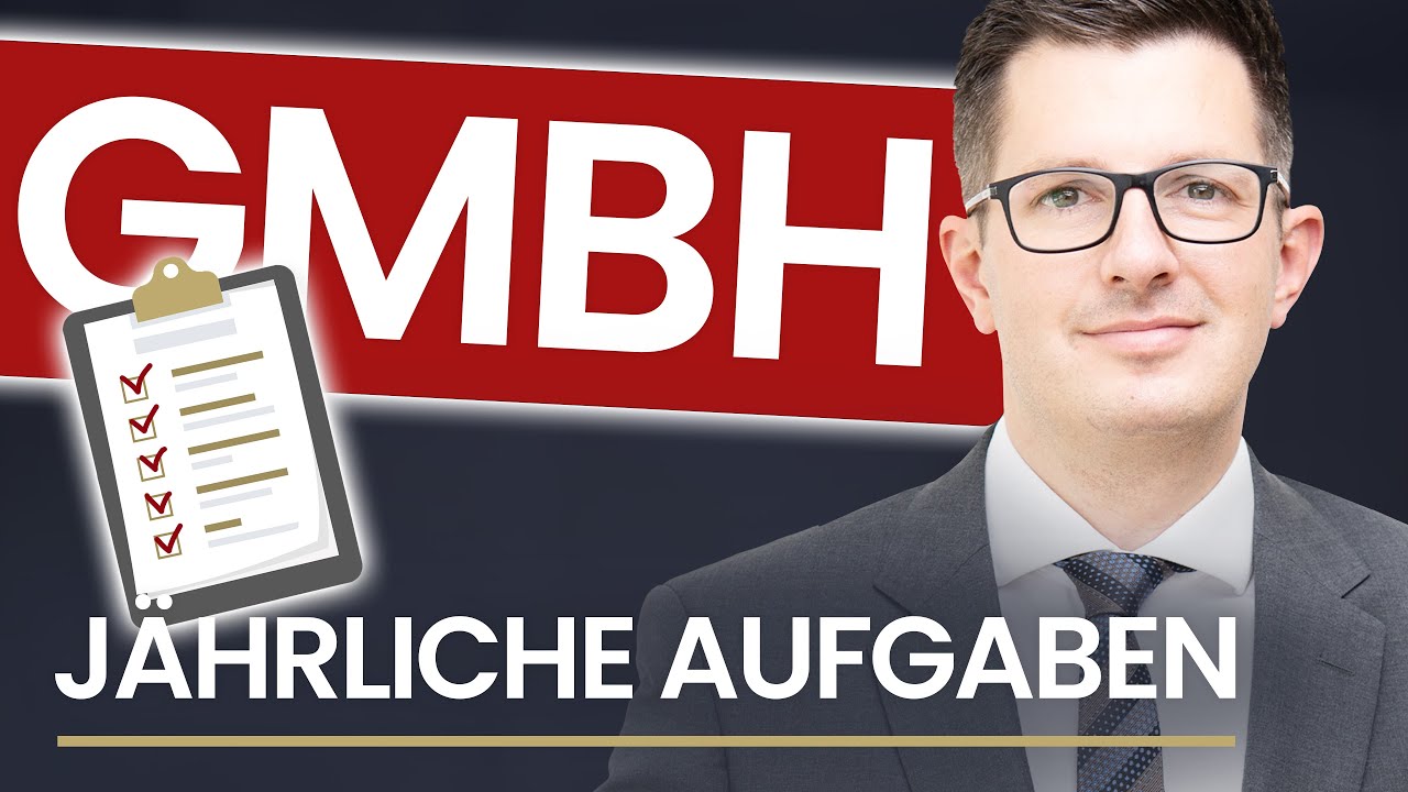 5 Jährliche Aufgaben einer GmbH