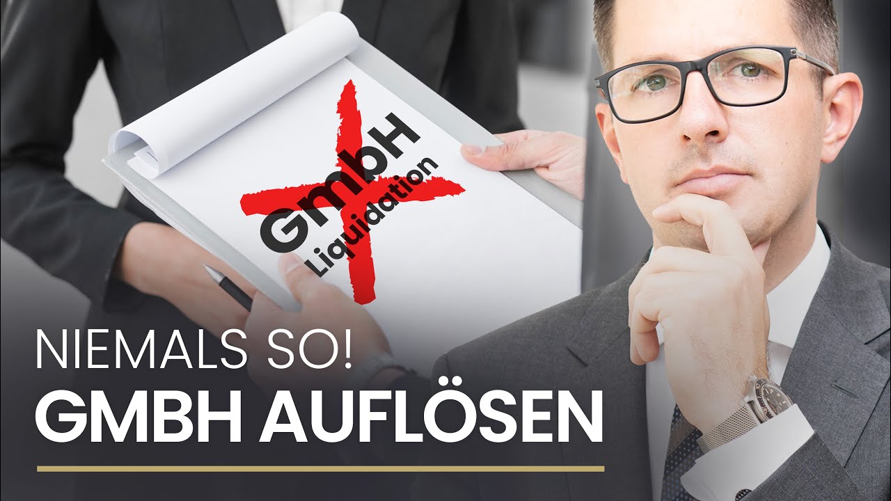 GmbH auflösen - Was du bei der Liquidation beachten solltest!